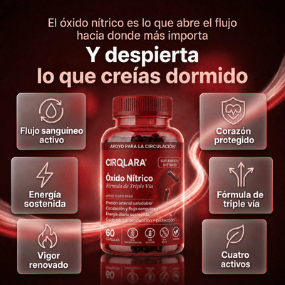 Cirqlara® Óxido Nítrico Triple Vía, Reactiva tu Circulación Natural